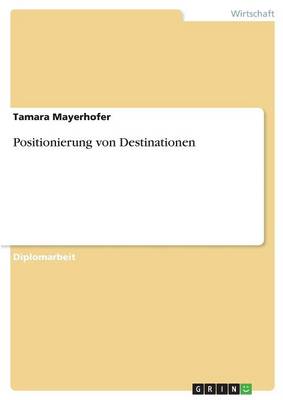 Positionierung Von Destinationen (Paperback)