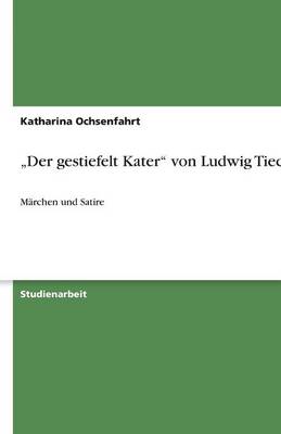 "Der Gestiefelt Kater" Von Ludwig Tieck (Paperback)