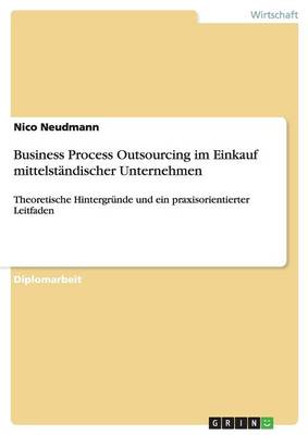 Business Process Outsourcing Im Einkauf Mittelst ndischer Unternehmen (Paperback)