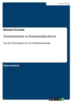 Tondokumente in Kommunalarchiven (Paperback)