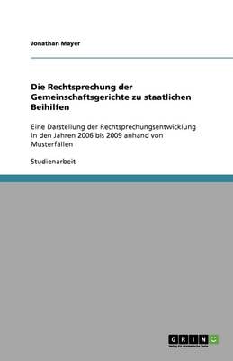 Die Rechtsprechung Der Gemeinschaftsgerichte Zu Staatlichen Beihilfen (Paperback)