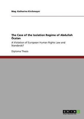 The Case of the Isolation Regime of Abdullah calan (Paperback)