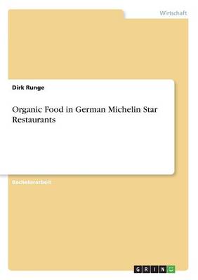 Organic Food in German Michelin Star Restaurants (Paperback)