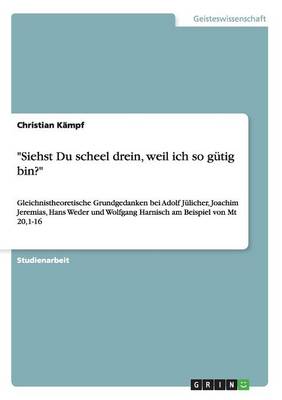 "Siehst Du Scheel Drein, Weil Ich So Gutig Bin?" (Paperback)