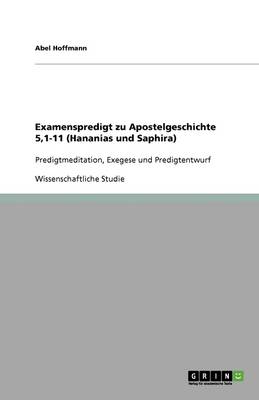 Examenspredigt Zu Apostelgeschichte 5,1-11 (Hananias Und Saphira) (Paperback)