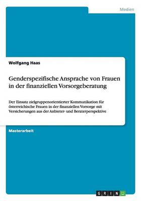 Genderspezifische Ansprache Von Frauen in Der Finanziellen Vorsorgeberatung (Paperback)