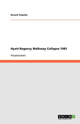 Hyatt Regency Walkway Collapse 1981 (Paperback)
