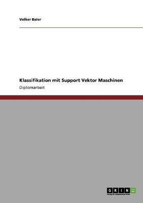 Klassifikation Mit Support Vektor Maschinen (Paperback)