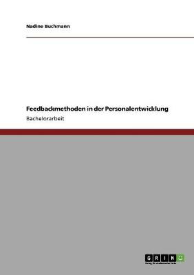 Feedbackmethoden in Der Personalentwicklung (Paperback)