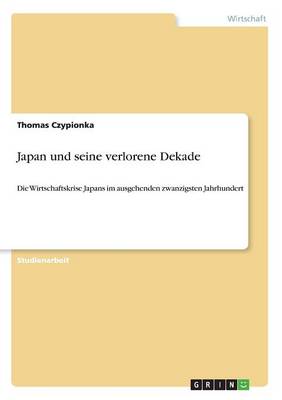 Japan Und Seine Verlorene Dekade (Paperback)