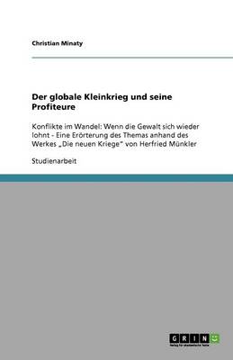 Der Globale Kleinkrieg Und Seine Profiteure (Paperback)