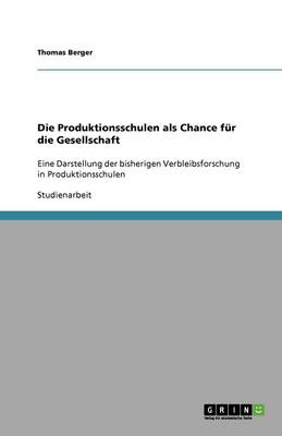 Die Produktionsschulen ALS Chance F r Die Gesellschaft (Paperback)