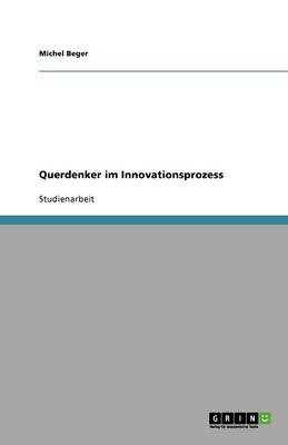Querdenker Im Innovationsprozess (Paperback)