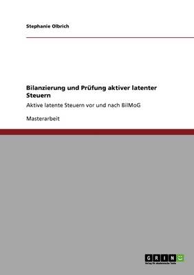 Bilanzierung Und Prufung Aktiver Latenter Steuern (Paperback)
