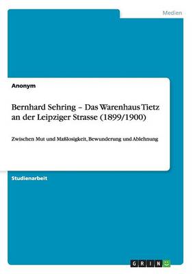 Bernhard Sehring - Das Warenhaus Tietz an Der Leipziger Strasse (1899/1900) (Paperback)