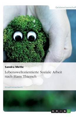 Lebensweltorientierte Soziale Arbeit Nach Hans Thiersch (Paperback)