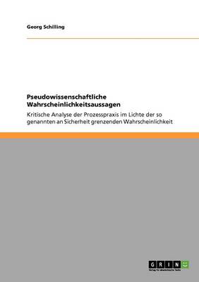 Pseudowissenschaftliche Wahrscheinlichkeitsaussagen (Paperback)
