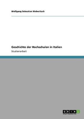 Geschichte Der Hochschulen in Italien (Paperback)