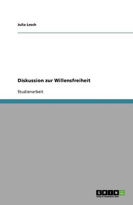Diskussion Zur Willensfreiheit (Paperback)
