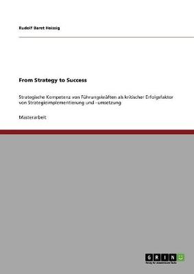 From Strategy to Success (Paperback)