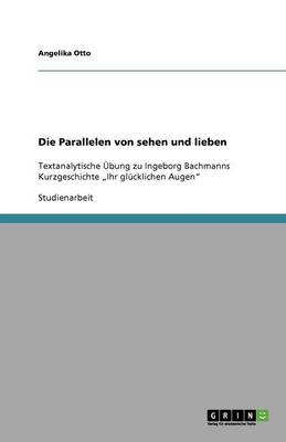 Die Parallelen Von Sehen Und Lieben (Paperback)