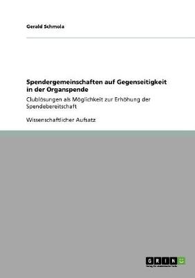 Spendergemeinschaften Auf Gegenseitigkeit in Der Organspende (Paperback)
