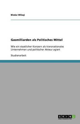 Gasmilliarden ALS Politisches Mittel (Paperback)
