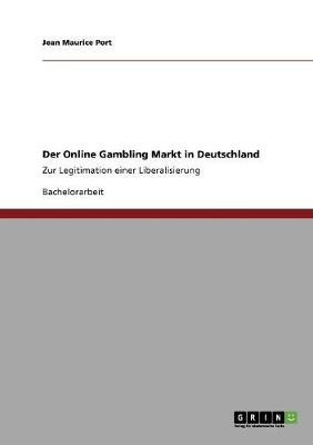 Der Online Gambling Markt in Deutschland (Paperback)