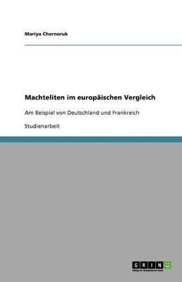 Machteliten Im Europaischen Vergleich (Paperback)