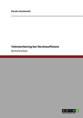Telemonitoring Bei Herzinsuffizienz (Paperback)