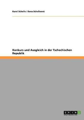 Konkurs Und Ausgleich in Der Tschechischen Republik (Paperback)