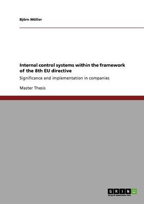 Internal Control Systems Within the Framework of the 8th Eu Directive (Paperback)