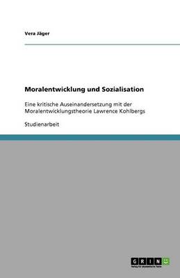 Moralentwicklung Und Sozialisation (Paperback)