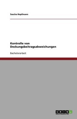 Kontrolle Von Deckungsbeitragsabweichungen (Paperback)