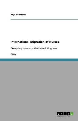 International Migration of Nurses (Paperback)