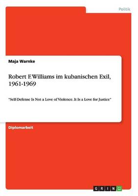 Robert F. Williams Im Kubanischen Exil, 1961-1969 (Paperback)