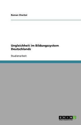 Ungleichheit Im Bildungssystem Deutschlands (Paperback)