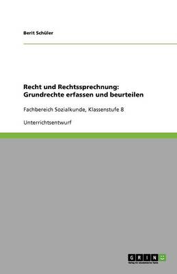 Recht Und Rechtssprechnung: Grundrechte Erfassen Und Beurteilen (Paperback)