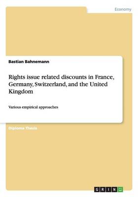 Rights Issue Related Discounts in France, Germany, Switzerland, and the United Kingdom (Paperback)