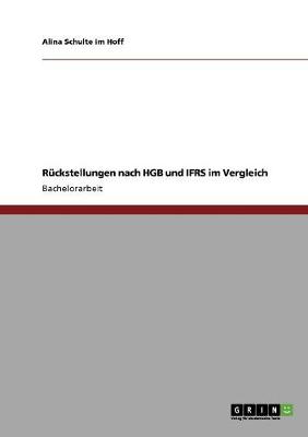 Ruckstellungen Nach Hgb Und Ifrs Im Vergleich (Paperback)