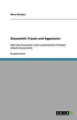 Giacometti: Frauen Und Aggression (Paperback)