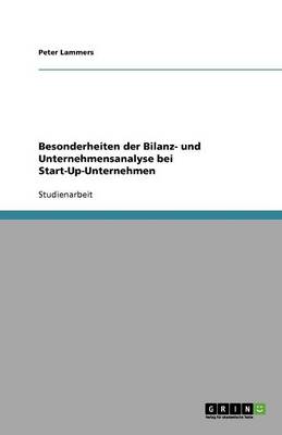 Besonderheiten Der Bilanz- Und Unternehmensanalyse Bei Start-Up-Unternehmen (Paperback)