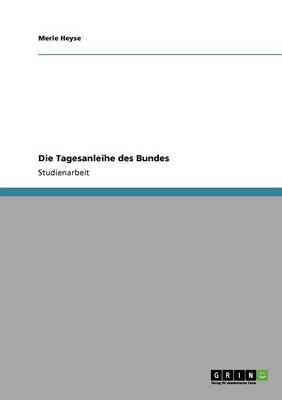 Die Tagesanleihe Des Bundes (Paperback)