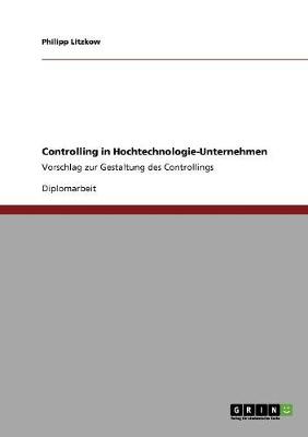 Controlling in Hochtechnologie-Unternehmen (Paperback)