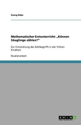 Mathematischer Erstunterricht: "Konnen Sauglinge Zahlen?" (Paperback)