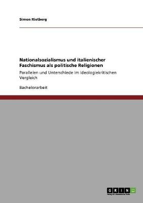 Nationalsozialismus Und Italienischer Faschismus ALS Politische Religionen (Paperback)