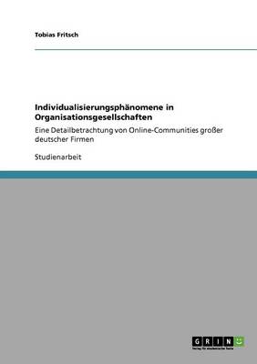 Individualisierungsphanomene in Organisationsgesellschaften (Paperback)
