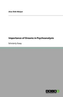 Importance of Dreams in Psychoanalysis (Paperback)