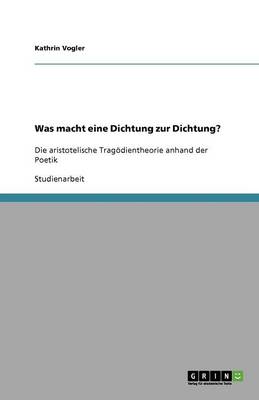 Was Macht Eine Dichtung Zur Dichtung? (Paperback)