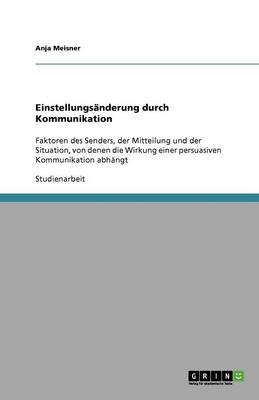 Einstellungs nderung Durch Kommunikation (Paperback)